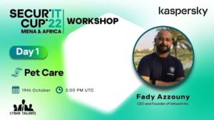 Our partner Fady Azzouny, Founder and CEO of Vetwork is participating in  Secur’IT Cup MENA and Africa 2022 Workshop